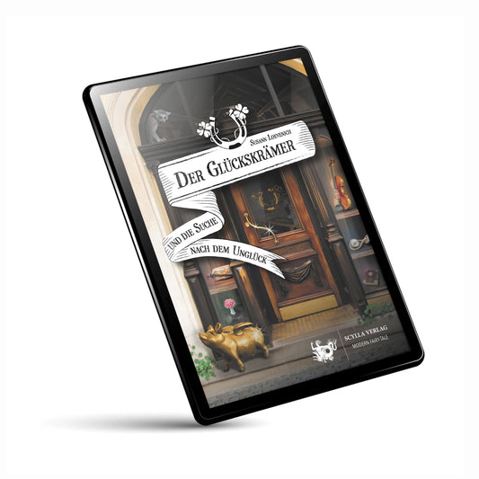 Der Glückskrämer und die Suche nach dem Unglück (eBook)